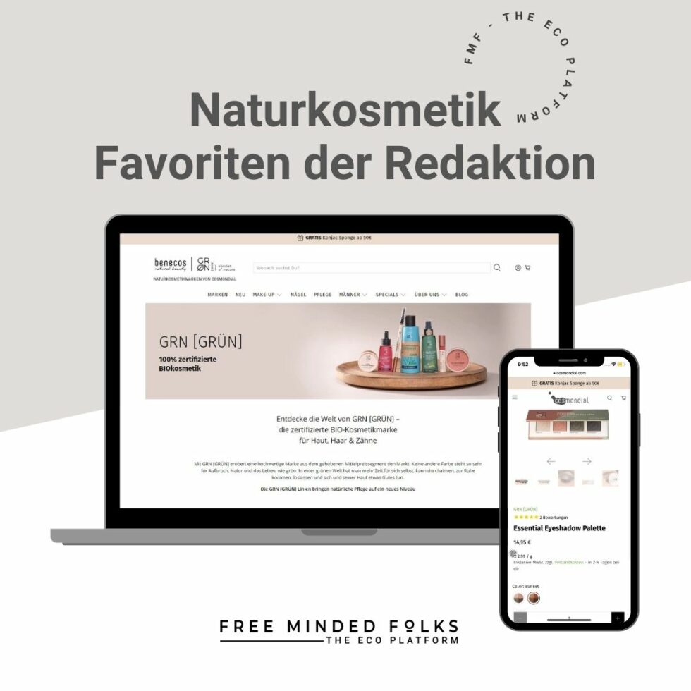 Die besten Naturkosmetik Marken und Produkte: Die Favoriten der Redaktion | FREE MINDED FOLKS