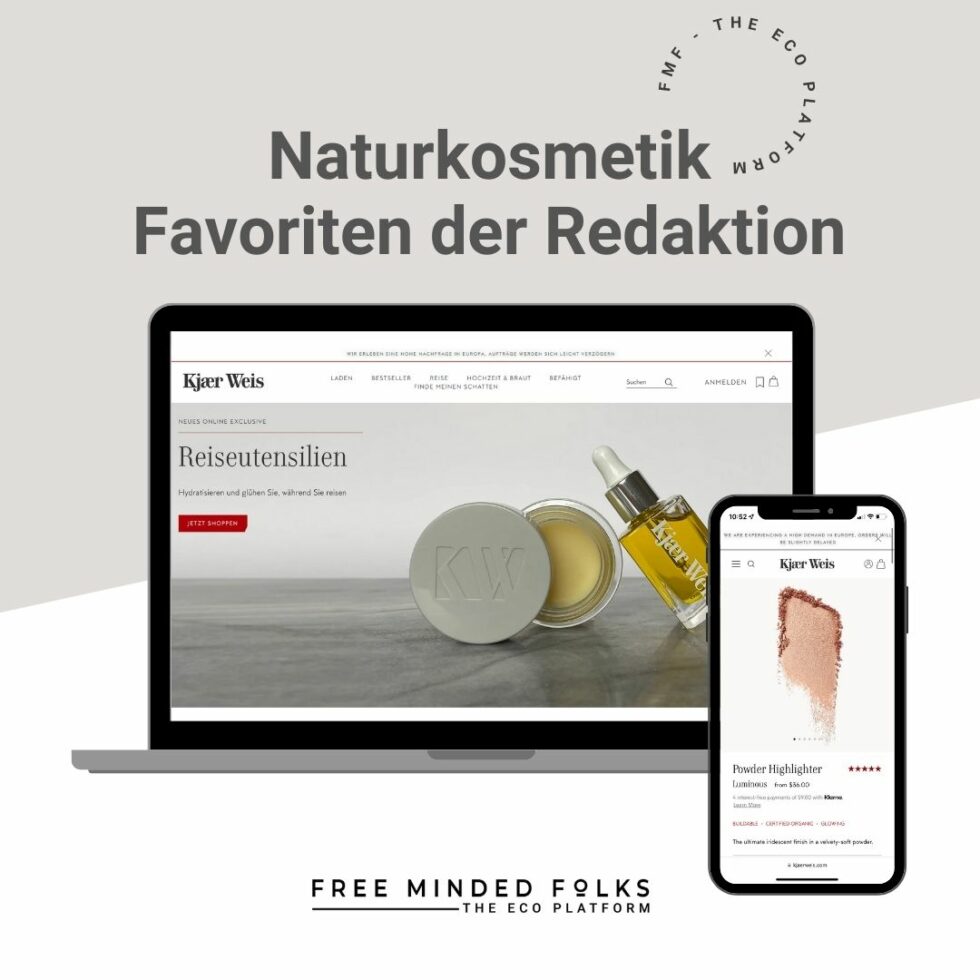 Die besten Naturkosmetik Marken und Produkte: Die Favoriten der Redaktion | FREE MINDED FOLKS