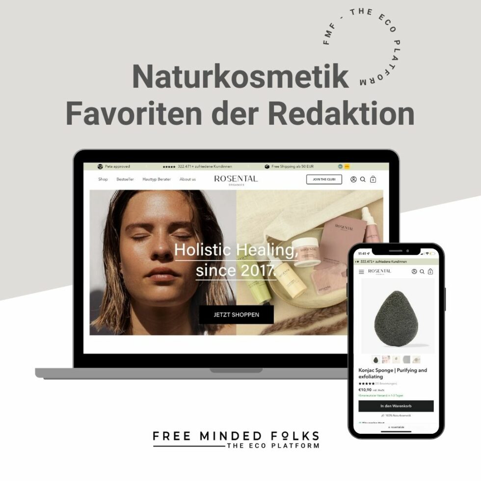 Die besten Naturkosmetik Marken und Produkte: Die Favoriten der Redaktion | FREE MINDED FOLKS