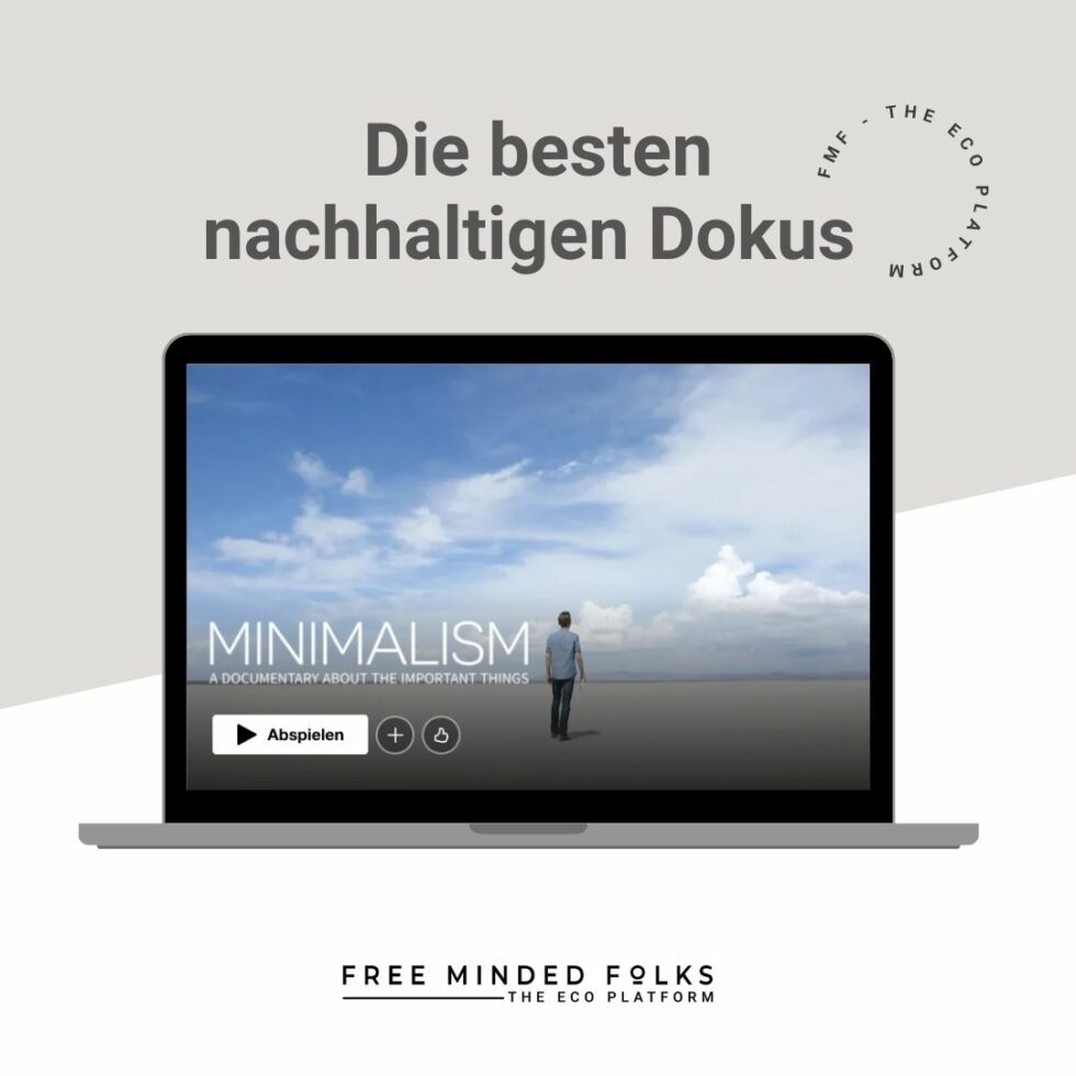 Must-Watch Dokus zu Nachhaltigkeits-Themen | FREE MINDED FOLKS